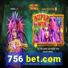 756 bet.com